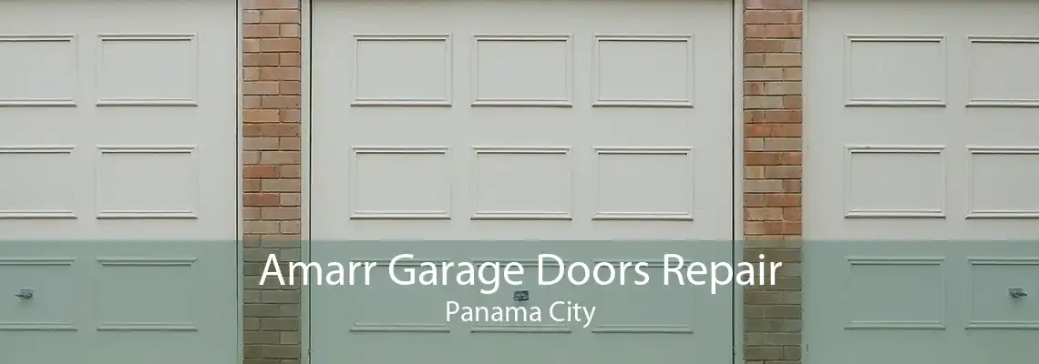 Amarr Garage Doors Repair Panama City