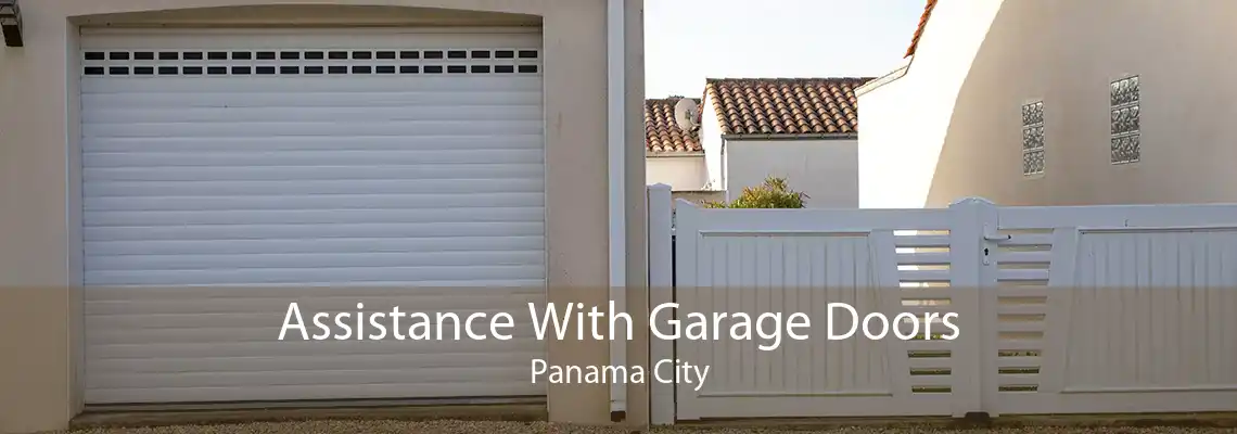 Assistance With Garage Doors Panama City