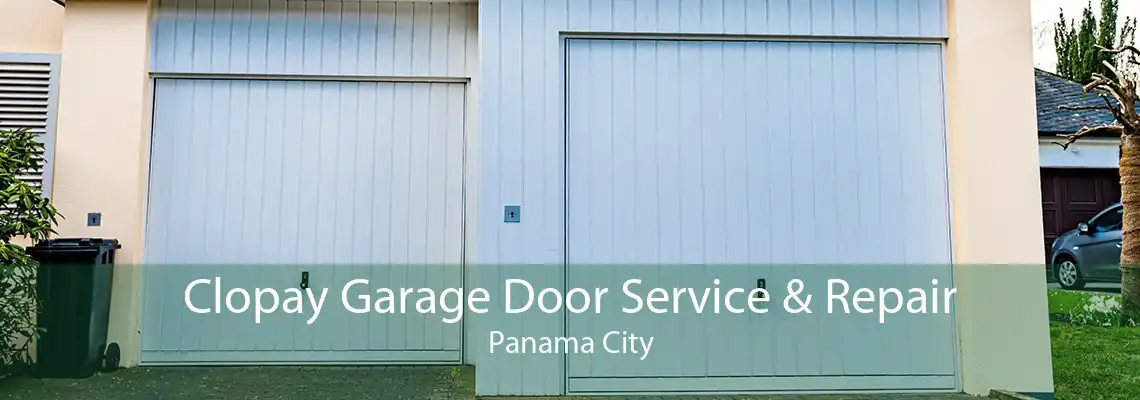 Clopay Garage Door Service & Repair Panama City