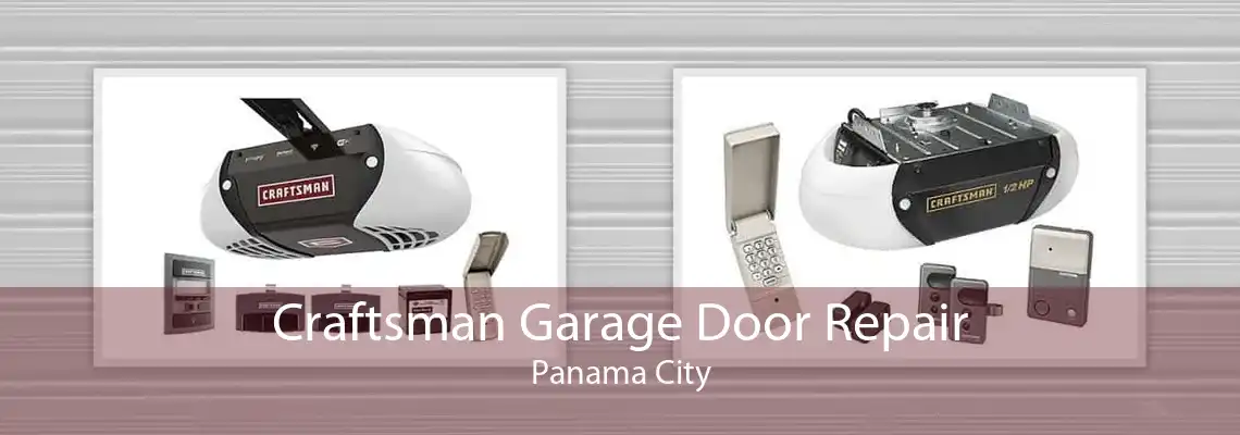 Craftsman Garage Door Repair Panama City