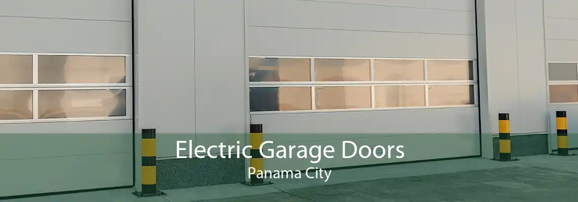Electric Garage Doors Panama City