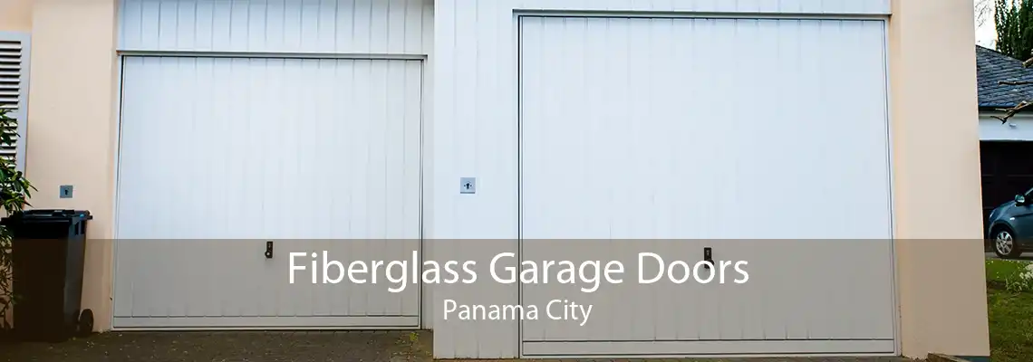 Fiberglass Garage Doors Panama City