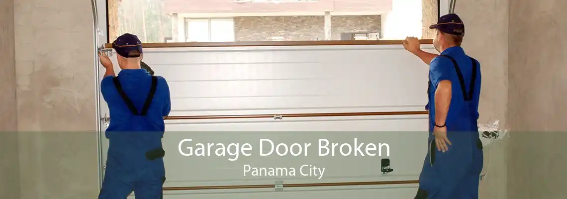 Garage Door Broken Panama City