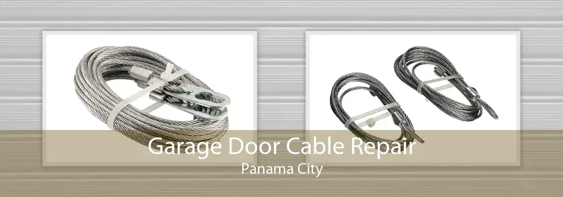 Garage Door Cable Repair Panama City