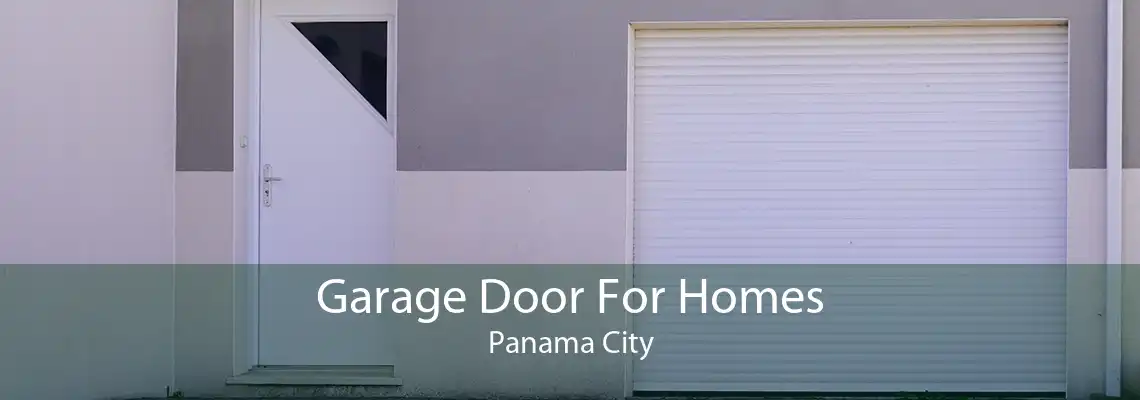 Garage Door For Homes Panama City