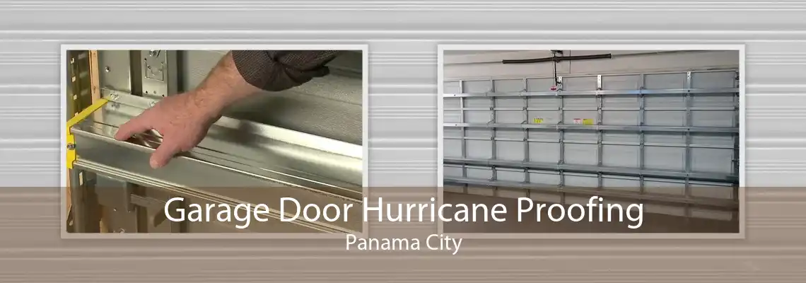 Garage Door Hurricane Proofing Panama City