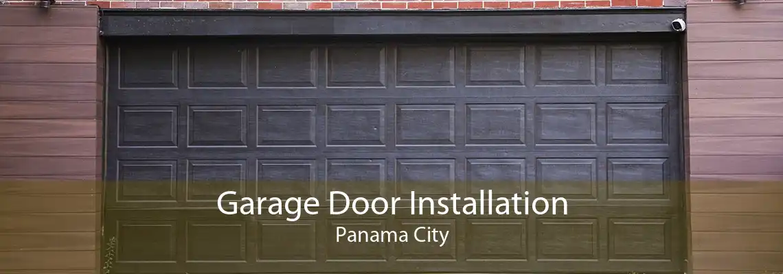 Garage Door Installation Panama City