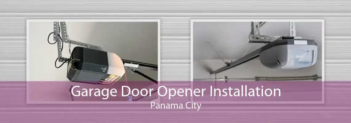 Garage Door Opener Installation Panama City