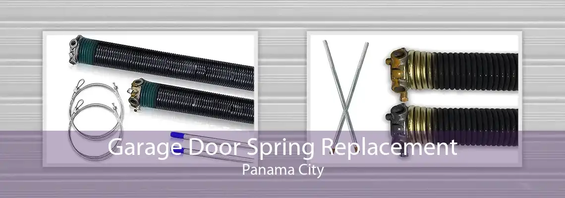 Garage Door Spring Replacement Panama City