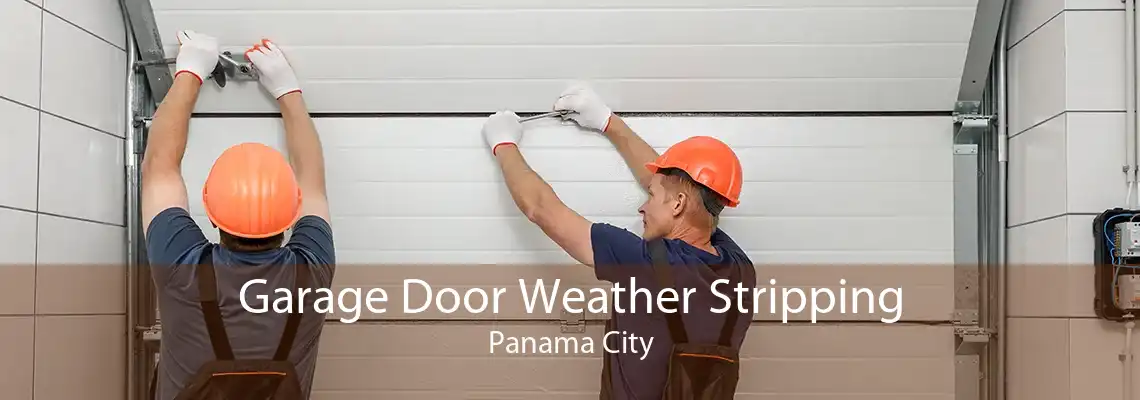 Garage Door Weather Stripping Panama City