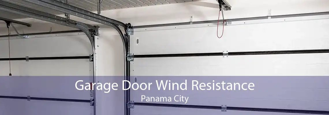 Garage Door Wind Resistance Panama City