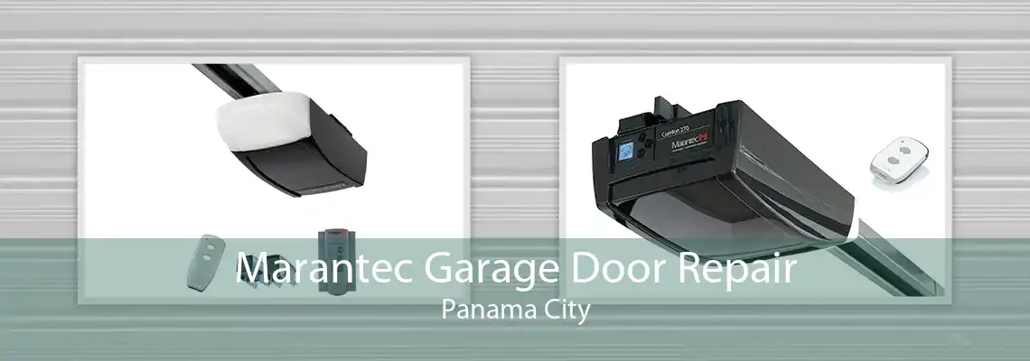 Marantec Garage Door Repair Panama City