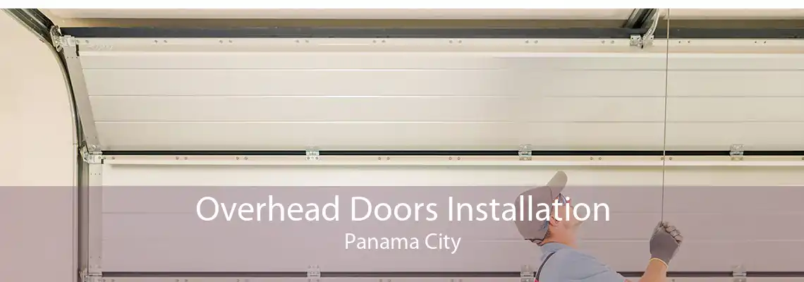 Overhead Doors Installation Panama City