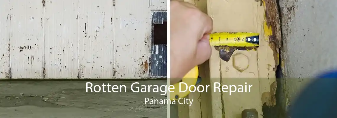 Rotten Garage Door Repair Panama City