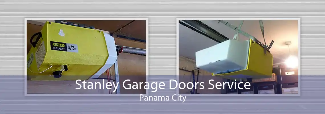 Stanley Garage Doors Service Panama City